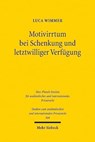 Motivirrtum bei Schenkung und letztwilliger Verfugung - Luca Wimmer - 9783161622861