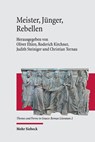 Meister, Junger, Rebellen - Oliver Ehlen ; Roderich Kirchner ; Judith Steiniger - 9783161626234
