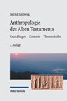 Anthropologie des Alten Testament - Bernd Janowski - 9783161628009