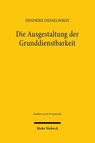 Die Ausgestaltung der Grunddienstbarkeit - Hendrike Diesselhorst - 9783161633027