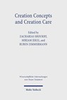 Creation Concepts and Creation Care - Zacharias Shoukry ; Mirjam Jekel ; Ruben Zimmermann - 9783161634260