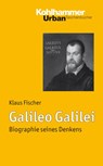 Galileo Galilei - Klaus Fischer - 9783170213012