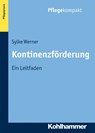 Kontinenzförderung - Sylke Werner - 9783170220645