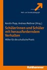 Schülerinnen und Schüler mit herausforderndem Verhalten - Kerstin Popp ; Andreas Methner - 9783170222472