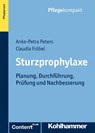Sturzprophylaxe - Anke-Petra Peters ; Claudia Fröbel - 9783170222663