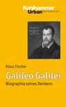 Galileo Galilei - Klaus Fischer - 9783170239562