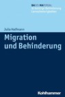 Migration und Behinderung - Julia Halfmann ; Werner Schlummer ; Karin Terfloth - 9783170252349