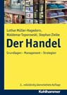 Der Handel - Lothar Müller-Hagedorn ; Waldemar Toporowski ; Stephan Zielke - 9783170255968