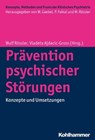 Prävention psychischer Störungen - Sabine C. Herpertz ; Borwin Bandelow ; Michael Bauer ; Rita Bauer ; Harald J. Freyberger ; Fritz Hohagen ; Dietrich van Calker ; Bartosz Zurowski ; Heidemarie Hecht ; Deborah Janowitz ; Stefan Klingberg ; Andrea Pfennig ; Philipp Kuwert ; Burkhardt Matzke - 9783170267725