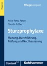 Sturzprophylaxe - Anke-Petra Peters ; Claudia Fröbel - 9783170279889