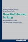 Neue Wohnformen im Alter - Frank Schulz-Nieswandt ; Ursula Köstler ; Francis Langenhorst ; Heike Marks - 9783170282261