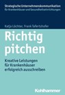 Richtig pitchen - Katja Löchter ; Frank Tafertshofer ; Simone Hoffmann - 9783170291263