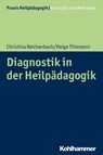 Diagnostik in der Heilpädagogik - Christina Reichenbach ; Helge Thiemann - 9783170293267