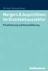 Mergers & Acquisitions im Krankenhaussektor - Christian Timmreck - 9783170297395