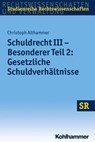 Schuldrecht III - Besonderer Teil 2: Gesetzliche Schuldverhältnisse - Christoph Althammer ; Winfried Boecken ; Stefan Korioth - 9783170300200