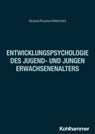 Entwicklungspsychologie des Jugend- und jungen Erwachsenenalters - Peter Noack ; Bärbel Kracke ; Karina Weichold ; Marcus Hasselhorn ; Herbert Heuer ; Silvia Schneider - 9783170301450