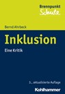 Inklusion - Bernd Ahrbeck ; Norbert Grewe ; Herbert Scheithauer ; Wilfried Schubarth ; Alfred Berger - 9783170316003