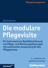 Die modulare Pflegevisite - Jörg Kußmaul - 9783170319875