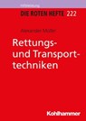 Rettungs- und Transporttechniken - Alexander Müller - 9783170328242
