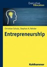 Entrepreneurship - Christian Schultz ; Stephan A. Rehder ; Magnus Müller ; Roya Madani ; Dieter Wagner - 9783170333970