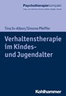 Verhaltenstherapie im Kindes- und Jugendalter - Tina In-Albon ; Simone Pfeiffer ; Nina Heinrichs ; Rita Rosner ; Günter H. Seidler ; Carsten Spitzer ; Rolf-Dieter Stieglitz ; Bernhard Strauß ; Harald Freyberger - 9783170334779