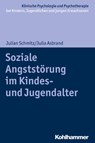 Soziale Angststörung im Kindes- und Jugendalter - Julian Schmitz ; Julia Asbrand - 9783170351301