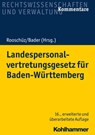 Landespersonalvertretungsgesetz für Baden-Württemberg - Brigitte Gerstner-Heck ; Joachim Abel ; Johann Bader ; Benja Mausner ; Anne Käßner ; Wolfgang Schenk - 9783170361843