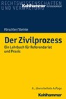 Der Zivilprozess - Peter Förschler ; Hermann Steinle ; Helmut Kaiser ; Christian Kaiser - 9783170361980
