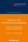 Business- und Dienstleistungsmarketing - Rolf Weiber ; Michael Kleinaltenkamp ; Ingmar Geiger ; Hermann Diller ; Manfred Kirchgeorg - 9783170363007