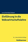 Einführung in die Volkswirtschaftslehre - Horst Siebert ; Oliver Lorz ; Morten Endrikat - 9783170373556