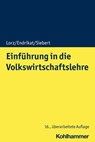 Einführung in die Volkswirtschaftslehre - Oliver Lorz ; Morten Endrikat ; Horst Siebert - 9783170373570