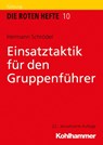 Einsatztaktik für den Gruppenführer - Hermann Schröder - 9783170377752