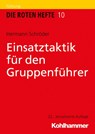 Einsatztaktik für den Gruppenführer - Hermann Schröder - 9783170377752
