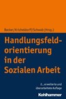 Handlungsfeldorientierung in der Sozialen Arbeit - Cornelia Kricheldorff ; Martin Becker ; Jürgen E. Schwab - 9783170383500