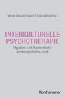 Interkulturelle Psychotherapie - Meryam Schouler-Ocak ; Iris T. Graef-Calliess - 9783170387287