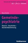 Gemeindepsychiatrie - Raoul Borbé ; Matthias Bormuth ; Andreas Heinz ; Markus Jäger - 9783170391888