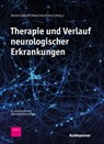 Therapie und Verlauf neurologischer Erkrankungen - Benedikt Schoser ; Jörg B. Schulz ; Volker Dietz ; Voica Ghilescu ; Alexander Münchau ; Wolfgang Wick ; Ulrike Bingel ; Wieland Hermann ; Heinz Wiendl ; Joachim Krauss ; Dagmar Timmann ; Zaza Katsarava ; Michael Forsting ; Oliver Kastrup ; Tim Magnus ; Gö - 9783170399686