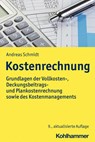 Kostenrechnung - Andreas Schmidt - 9783170411104