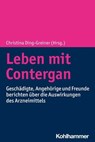 Leben mit Contergan - Ana Maria Salar Alfaro ; Javier Almela-Baeza ; Heinz Barnbeck ; Matthias Berg ; Ramona Bohlender ; Dehlia Brkitsch ; Petra Brückner ; Alexander Brunotte ; Katharina Carl ; Bärbel Drohmann ; Christina Fernandez Koch ; Anthonia Fernandez Koch ; Alfonso Fern - 9783170414426