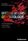 Interventionsgerontologie - Paul Gellert ; Hans-Werner Wahl - 9783170420120