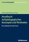 Handbuch heilpädagogischer Konzepte und Methoden - Christina Reichenbach - 9783170423718
