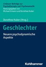 Geschlechter - Marga Löwer-Hirsch ; Cord Benecke ; Michaela Sanders ; Bernhard Strauß ; Michael Ermann ; Dorothea Huber - 9783170432284