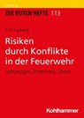 Risiken durch Konflikte in der Feuerwehr - Tim Ladwig - 9783170433434
