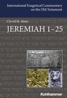 Jeremiah 1-25 - Christl Maier ; Walter Dietrich ; David M. Carr ; Adele Berlin ; Erhard Blum ; Irmtraud Fischer ; Shimon Gesundheit ; Walter Groß ; Gary N. Knoppers ; Bernard M. Levinson ; Ed Noort ; Helmut Utzschneider ; Beate Ego - 9783170435407