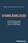 Die Familienklasse - Joachim Köhler ; Lena Varuna Wuntke ; Yvonne Blumenthal - 9783170436428