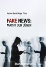 Fake News: Macht der Lügen - Hanno Beck ; Aloys Prinz - 9783170437661