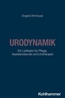 Urodynamik - Thomas Engels ; Franziska Ott ; Martin Krause - 9783170440531