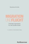 Migration und Flucht - Nausikaa Schirilla ; Martin Becker ; Jürgen E. Schwab ; Cornelia Kricheldorff - 9783170441613