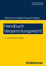 Handbuch Versammlungsrecht - Norbert Ullrich ; Andreas Heusch ; Jana Lorenz ; Michael Wernthaler - 9783170446724