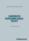 Handbuch Versammlungsrecht - Jana Lorenz ; Michael Wernthaler ; Oliver Jitschin ; Peggy Schott ; Isabel Nina Boesenberg ; Christian von Coelln - 9783170446748